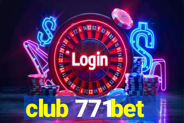 club 771bet